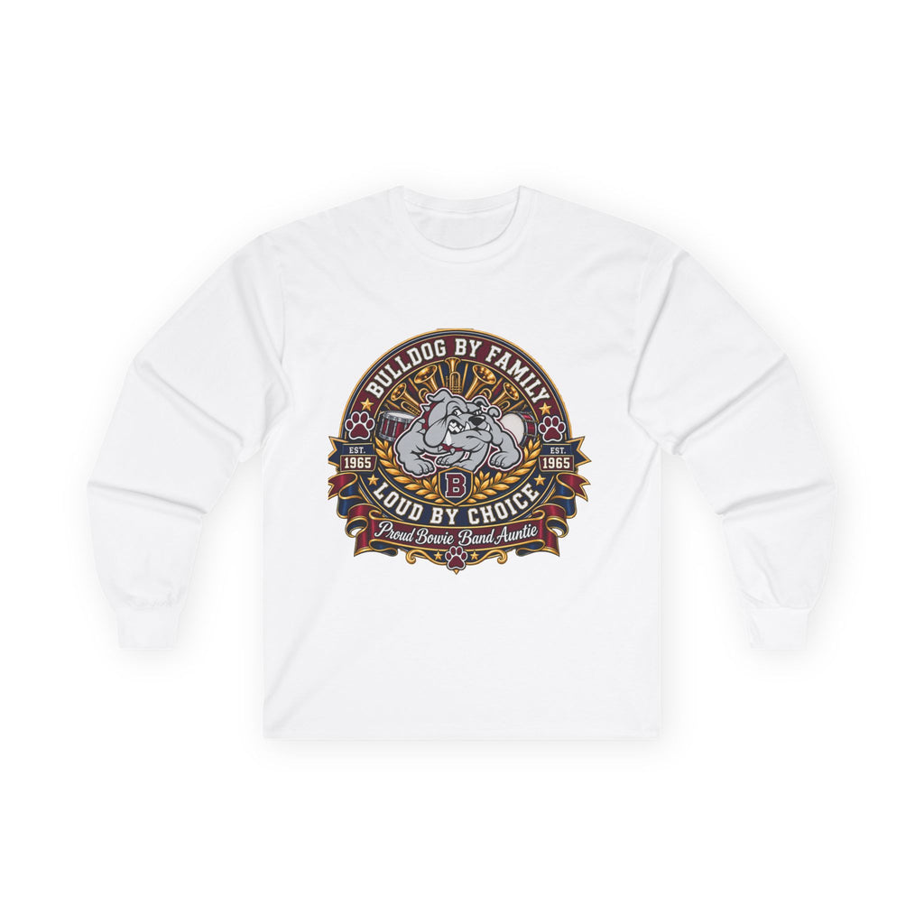 Bulldog By Family Long Sleeve Tee — "Loud By Choice" Vintage Dog Crew Shirt