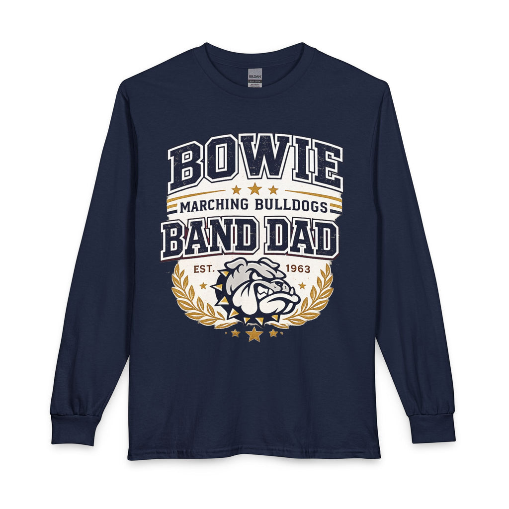 Band Dad Long Sleeve Tee — Bowie Marching Bulldogs Dad Shirt