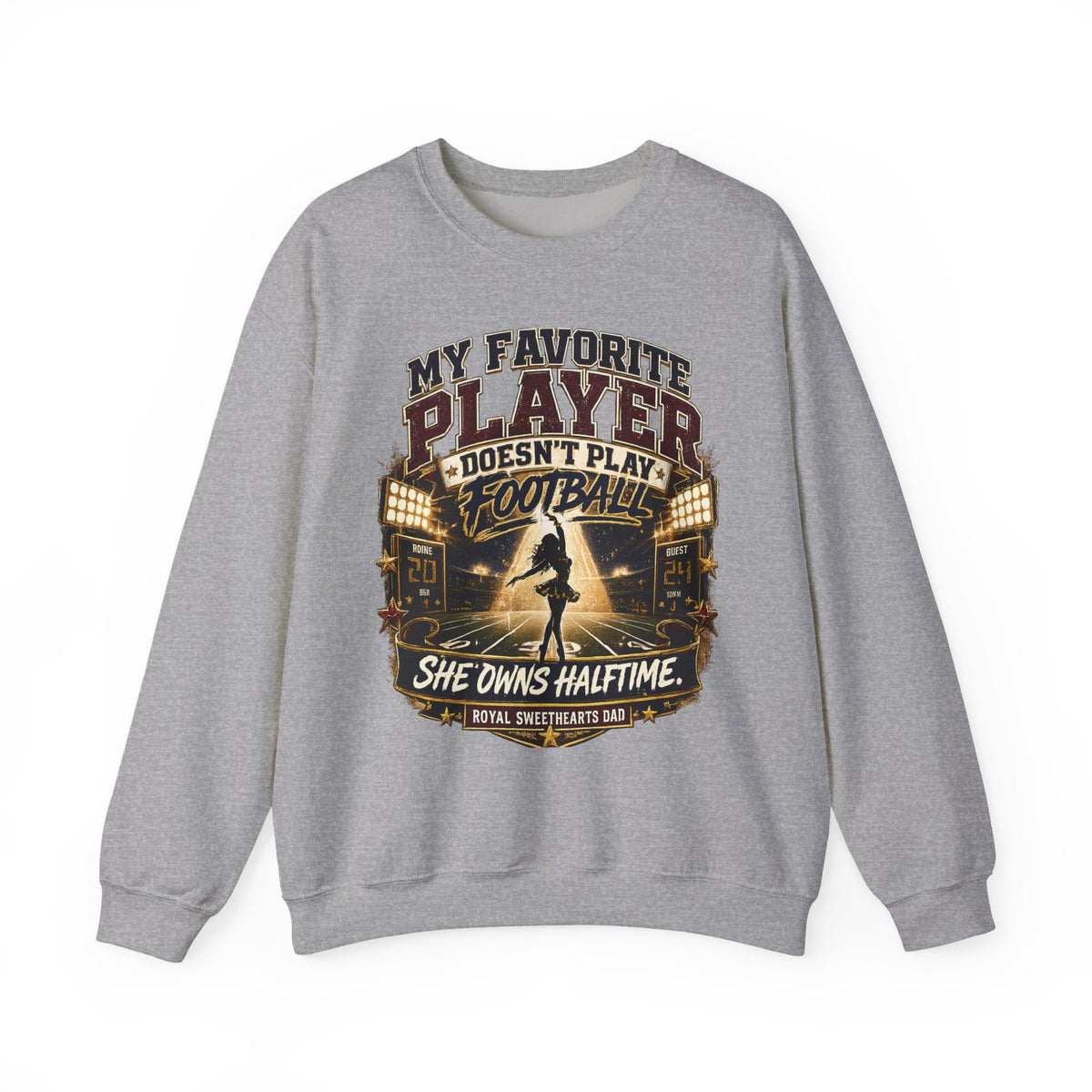 Halftime Marching Band Dad Crewneck Sweatshirt — "My Favorite Player Doesn't Play Football, She Owns Halftime"
