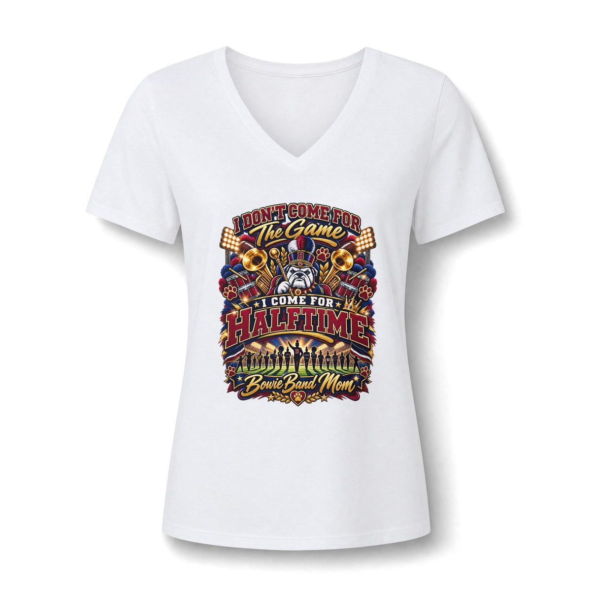 Band Mom V-Neck Tee — "I Don't Come for the Game, I Come for Halftime"