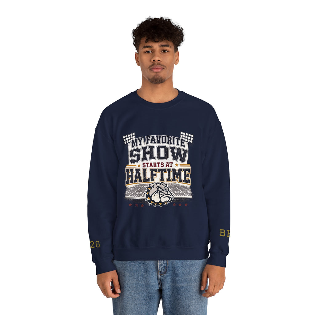 Halftime Show Crewneck Sweatshirt — "My Favorite Show Starts at Halftime" Football Pullover