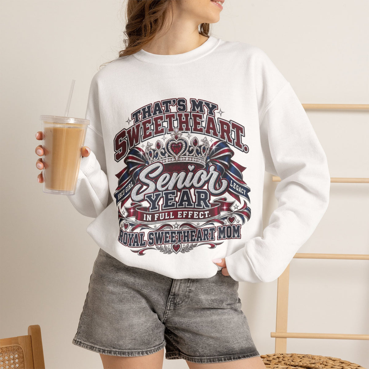 Senior Year Sweetheart Crewneck Sweatshirt — 'That’s My Sweetheart' Mom Gift