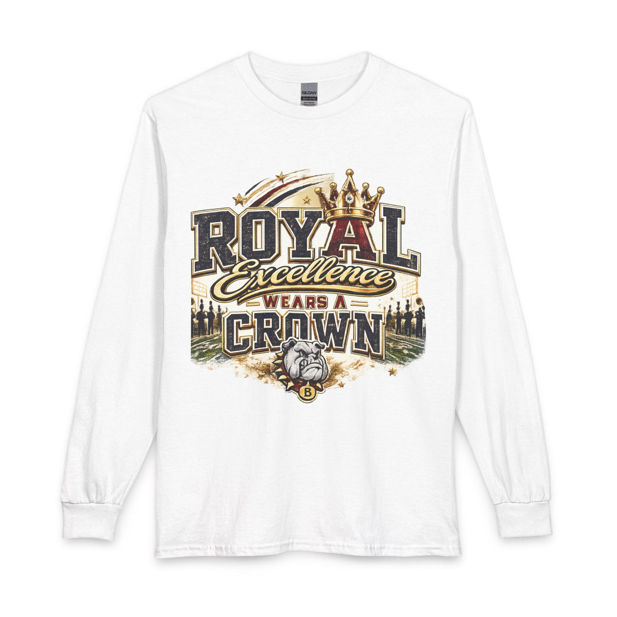 Royal Excellence Wears a Crown Long Sleeve Tee