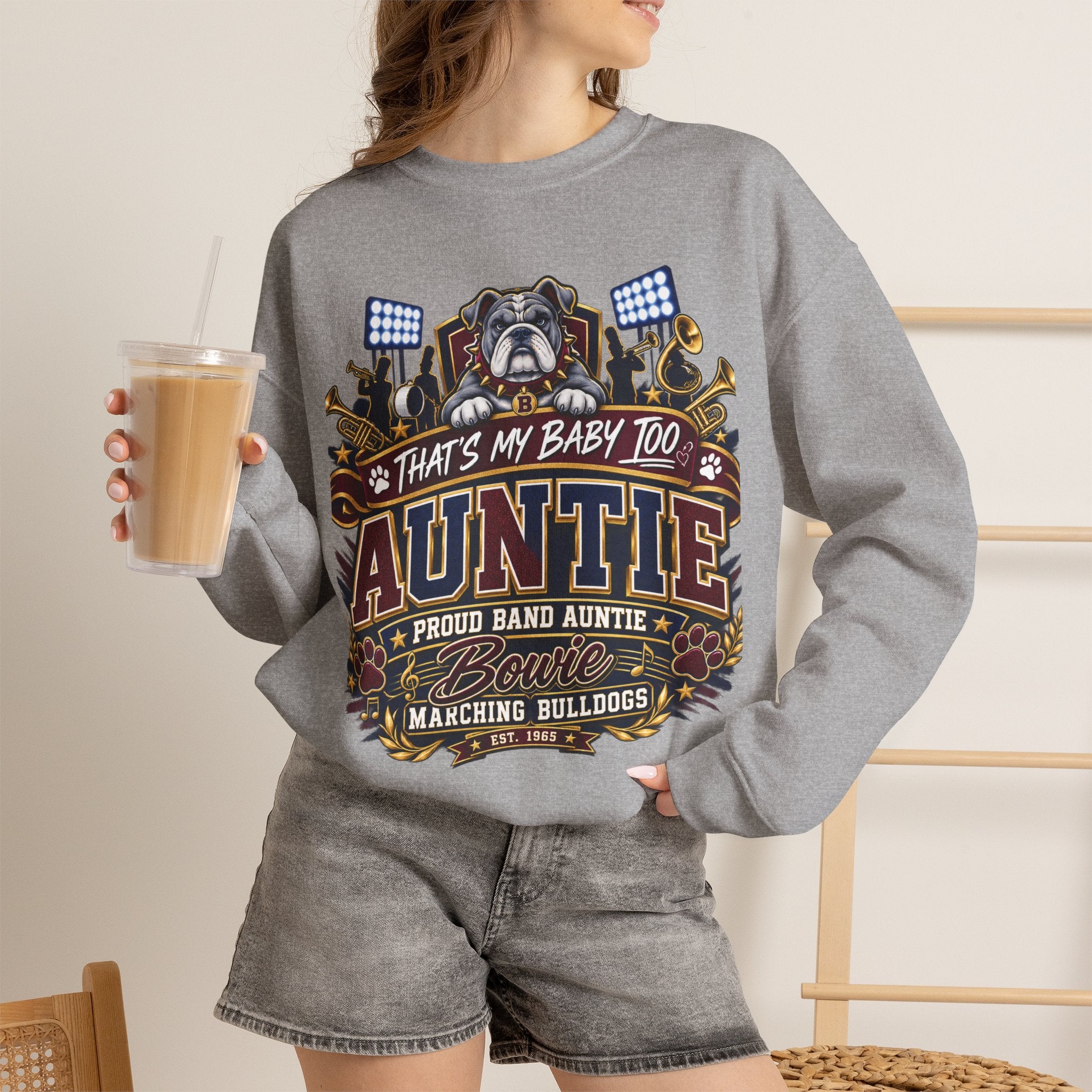 Auntie Proud Band Mom Crewneck Sweatshirt — "That’s My Baby Too" Marching Bulldogs Design