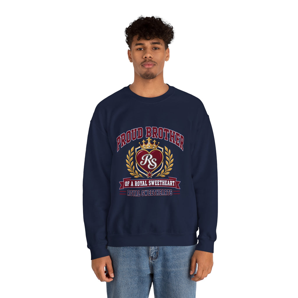 Proud Brother Crewneck Sweatshirt — "Proud Brother of a Royal Sweetheart" Graphic