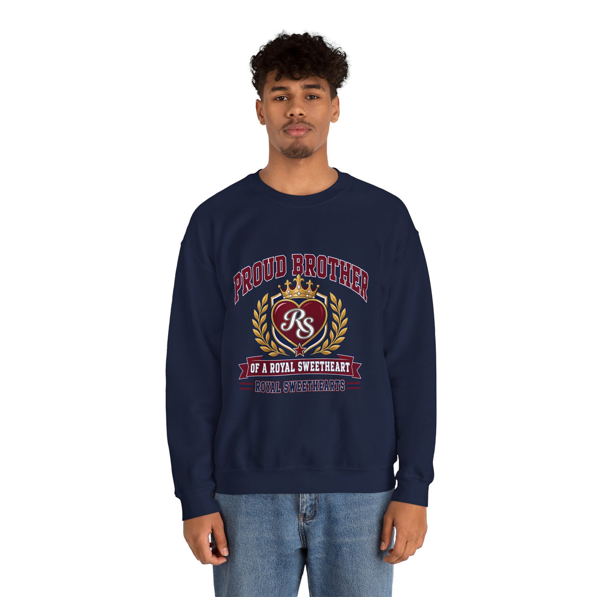 Proud Brother Crewneck Sweatshirt — "Proud Brother of a Royal Sweetheart" Graphic