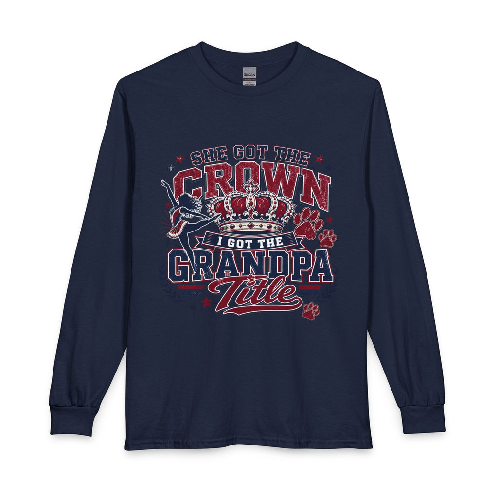 She Got the Crown, I Got the Grandpa Title Long Sleeve Shirt