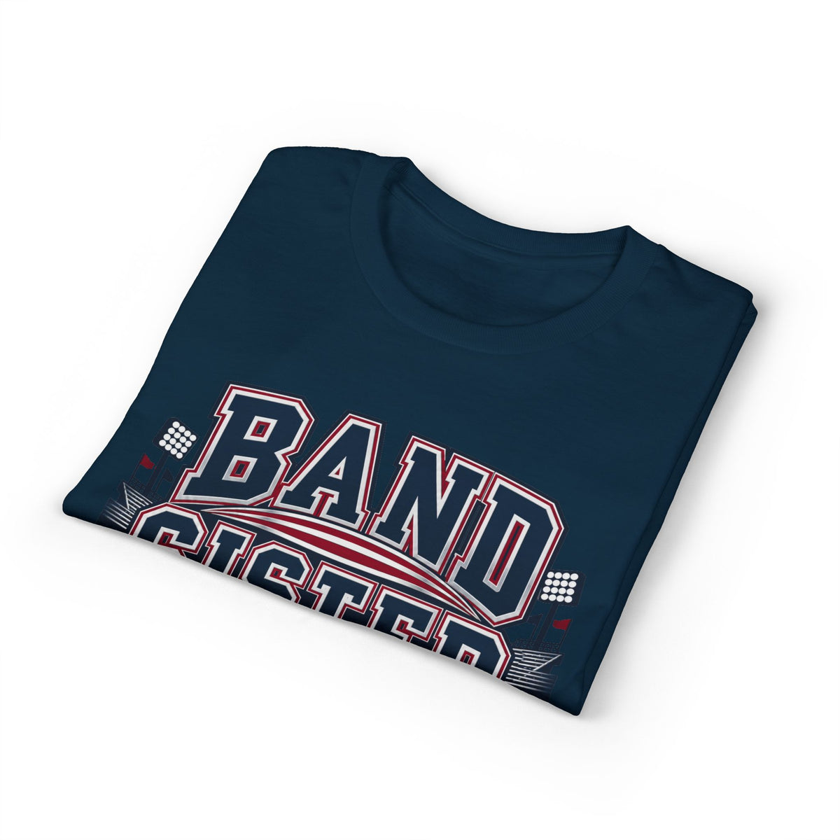 Band Sister T-Shirt - "Louder Than The Stands" Marching Band Tee