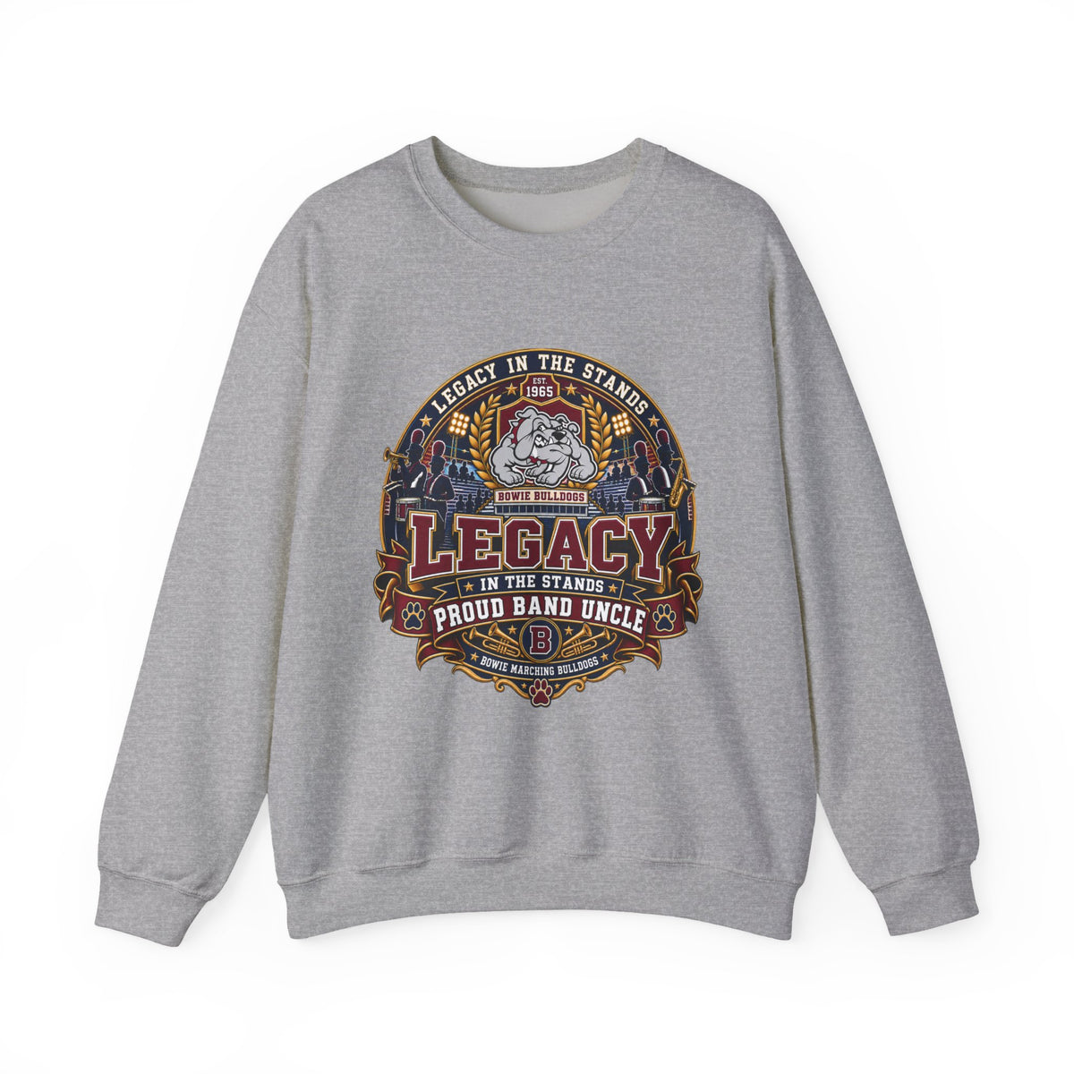 Legacy Band Uncle Crewneck Sweatshirt — Proud Band Uncle Graphic