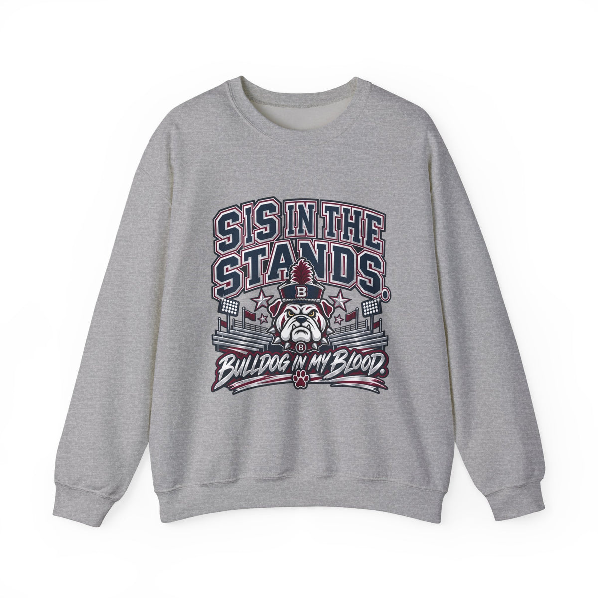 Crewneck Sweatshirt — “Sis in the Stands” Bulldog Fan Pullover