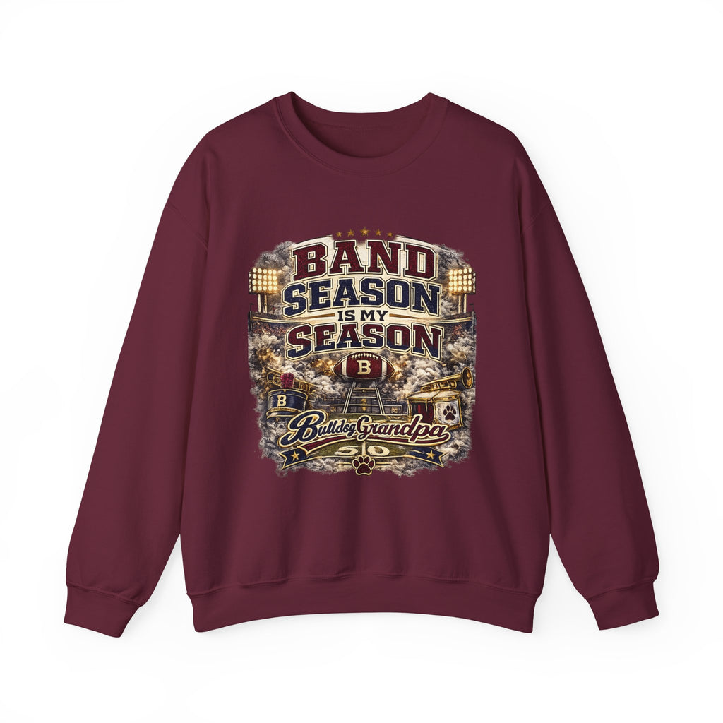 Band Season Is My Season Crewneck Sweatshirt — Proud Band Grandpa Pullover