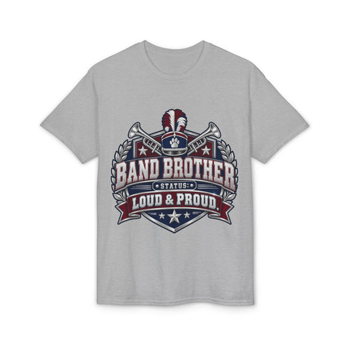 Band Brother Loud & Proud T-Shirt – Patriotic Marching Band Tee