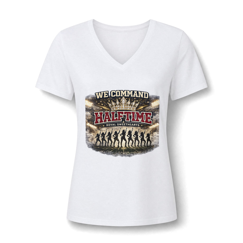Halftime Dance Team V-Neck Tee — "We Command Halftime" Women's Graphic Shirt