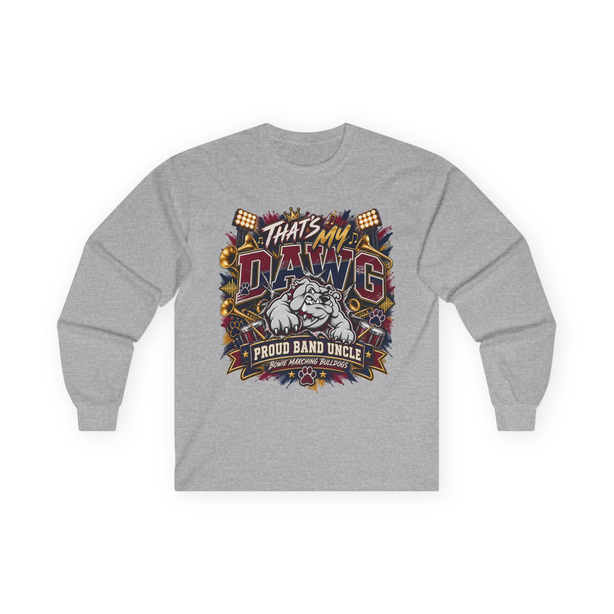 That’s My Dawg Bulldog Long Sleeve Tee — Proud Band Uncle
