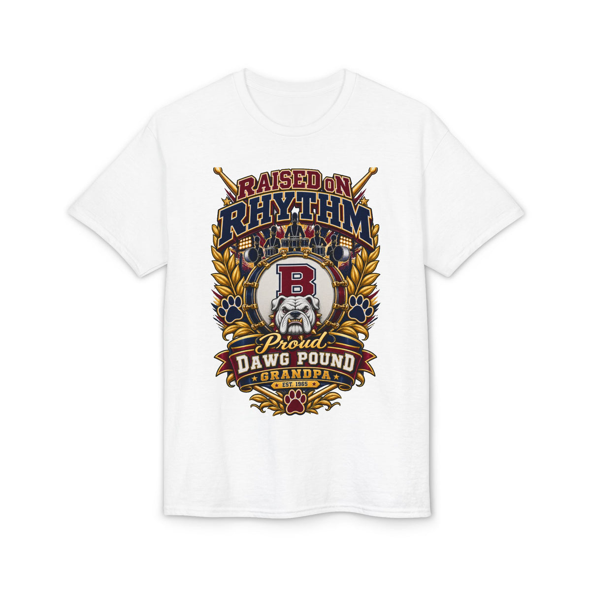 Raised on Rhythm Drumline Grandpa T-Shirt – Proud Dawg Pound Design